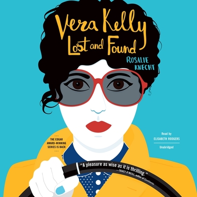 Vera Kelly: Lost and Found - Knecht, Rosalie, and Rodgers, Elisabeth (Read by)
