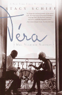 Vera: Mrs. Vladimir Nabokov - Schiff, Stacy