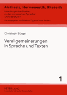 Verallgemeinerungen in Sprache Und Texten: Generalisierung, Globalisierung, Konzeptualisierung Im Franzoesischen