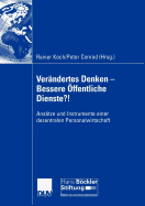 Verandertes Denken -- Bessere Offentliche Dienste?!: Ansatze Und Instrumente Einer Dezentralen Personalwirtschaft