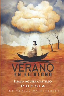 Verano en el otoo - P?rez de Castro, Luis (Foreword by), and Casanova Ealo, Eduardo Ren? (Editor), and Aguila Castillo, Iliana