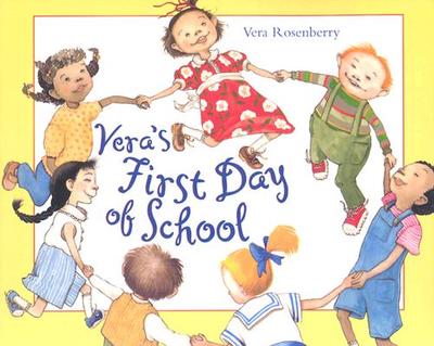 Vera's First Day of School - Rosenberry, Vera