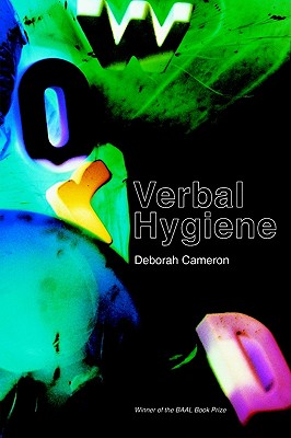 Verbal Hygiene - Cameron, Deborah, Professor