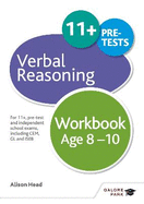 Verbal Reasoning Workbook Age 8-10: For 11+, Pre-Test and Independent School Exams Including CEM, GL and ISEB