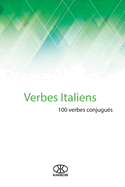 Verbes italiens: 100 verbes conjugu?s