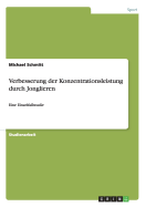 Verbesserung der Konzentrationsleistung durch Jonglieren: Eine Einzelfallstudie