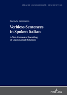 Verbless Sentences in Spoken Italian: A Non-Canonical Encoding of Grammatical Relations