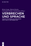 Verbrechen Und Sprache: Tagung Im Nordkolleg Rendsburg Vom 13. Bis 15. September 2019