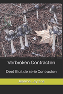 Verbroken Contracten: Deel III uit de serie Contracten