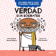 Verdad Con S?crates / Big Ideas for Little Philosophers: Truth with Socrates