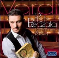 Verdi: Arias - Ewa Podles (contralto); Karol Kozlowski (vocals); Mariusz Kwiecien (baritone); Piotr Beczala (tenor);...
