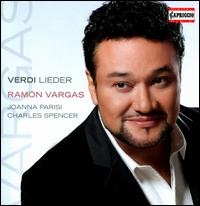 Verdi Lieder - Charles Spencer (piano); Joanna Parisi (soprano); Ramn Vargas (tenor)