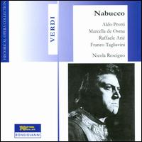 Verdi: Nabucco - Aldo Protti (vocals); Franco Tagliavini (vocals); Giovanna Vighi (vocals); Marcella de Osma (soprano);...