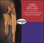 Verdi: Quattro Pezzi Sacri - King's College Choir of Cambridge (choir, chorus); Stephen Cleobury (conductor)