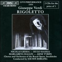 Verdi: Rigoletto - Anders Naslund (vocals); Barbro Ericson (vocals); Bertil Alstergard (vocals); Birgit Nordin (vocals);...