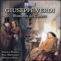 Verdi: Romanze da Camera - Daniela Nuzzoli (mezzo-soprano); Marcello Rossi (piano); Ral Hernndez (tenor)