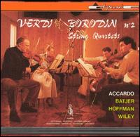 Verdi: String Quartet; Borodin: String Quartet No. 2 - Margaret Batjer (violin); Peter Wiley (cello); Salvatore Accardo (violin); Toby Hoffman (viola)