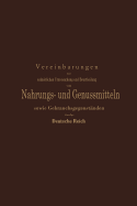 Vereinbarungen Zur Einheitlichen Untersuchung Und Beurtheilung Von Nahrungs- Und Genussmitteln Sowie Gebrauchsgegenstanden Fur Das Deutsche Reich: Ein Entwurf Festgestellt Nach Den Beschlussen Der Auf Anregung Des Kaiserlichen Gesundheitsamtes... - Hilger, A, Dr., and Sp?th, and Fischer