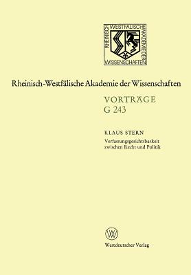 Verfassungsgerichtsbarkeit zwischen Recht und Politik - Stern, Klaus