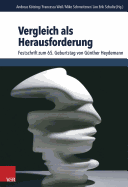 Vergleich ALS Herausforderung: Festschrift Zum 65. Geburtstag Von Gunther Heydemann