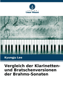 Vergleich der Klarinetten- und Bratschenversionen der Brahms-Sonaten