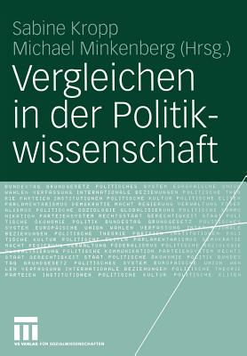 Vergleichen in Der Politikwissenschaft - Kropp, Sabine (Editor), and Minkenberg, Michael (Editor)