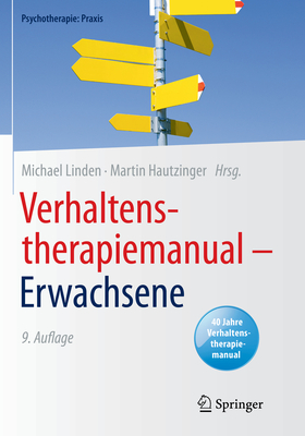 Verhaltenstherapiemanual - Erwachsene - Linden, Michael (Editor), and Hautzinger, Martin (Editor)