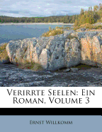 Verirrte Seelen: Ein Roman, Volume 3