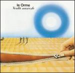 Verit Nascoste - Le Orme