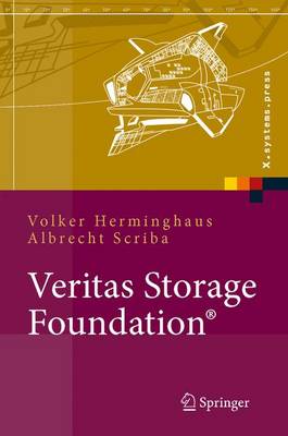 Veritas Storage Foundation(r): High End-Computing Fr Unix, Design Und Implementation Von Hochverfgbarkeitslsungen Mit VXVM Und Vcs - Herminghaus, Volker, and Scriba, Albrecht