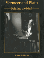 Vermeer and Plato: Painting the Ideal