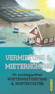 Vermietung & Mieterhhung: Mit anwaltsgeprftem Mustermietvertrag & Mustertexten