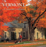 Vermont: A Seasonal Celebration - Boisvert, Paul