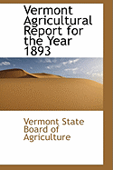 Vermont Agricultural Report for the Year 1893