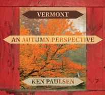 Vermont: An Autumn Perspective