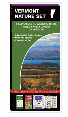 Vermont Nature Set: Field Guides to Wildlife, Birds, Trees & Wildflowers of Vermont - Kavanagh, James, and Waterford Press
