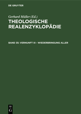 Vernunft III - Wiederbringung aller - M?ller, Gerhard (Editor), and Balz, Horst (Contributions by), and Cameron, James K. (Contributions by)