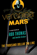 Veronica Mars: The Thousand Dollar Tan Line