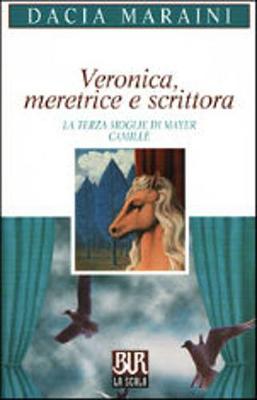 Veronica meretrice e scrittora - Maraini, Dacia