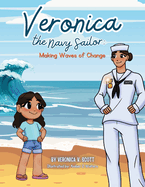 Veronica the Navy Sailor: Making Waves of Change