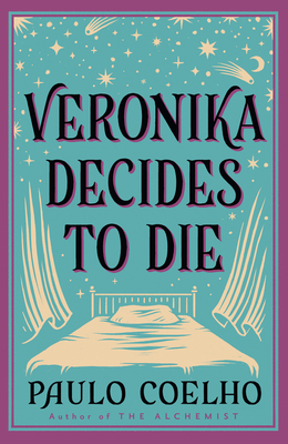 Veronika Decides to Die - Coelho, Paulo, and Jull Costa, Margaret (Translated by)