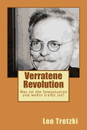 Verratene Revolution: Was Ist Die Sowjetunion Und Wohin Treibt Sie?