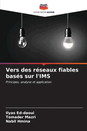 Vers des r?seaux fiables bas?s sur l'IMS