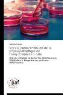 Vers La Comprhension de la Physiopathologie de L Amyotrophie Spinale