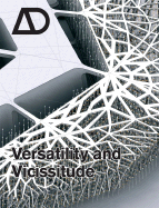 Versatility and Vicissitude: Performance in Morpho-Ecological Design - Hensel, Michael (Guest editor), and Menges, Achim (Guest editor)