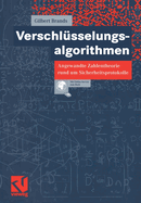 Verschlusselungsalgorithmen: Angewandte Zahlentheorie Rund Um Sicherheitsprotokolle