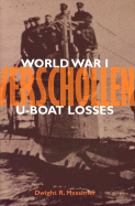 Verschollen: World War I U-Boat Losses