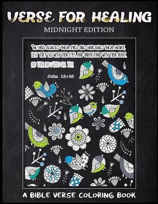 Verse For Healing Midnight Edition: A Bible Verse Coloring Book for Adults, Chalk Board Style, for Prayer - Bible Coloring Books, and V Art