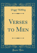 Verses to Men (Classic Reprint)