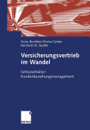 Versicherungsvertrieb Im Wandel: Schlusselfaktor: Kundenbeziehungsmanagement